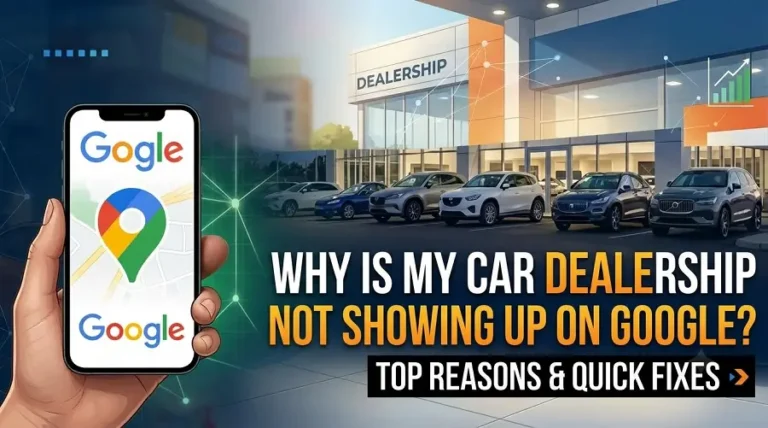 Why Is My Car Dealership Not Showing Up on Google?